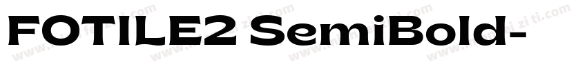 FOTILE2 SemiBold字体转换